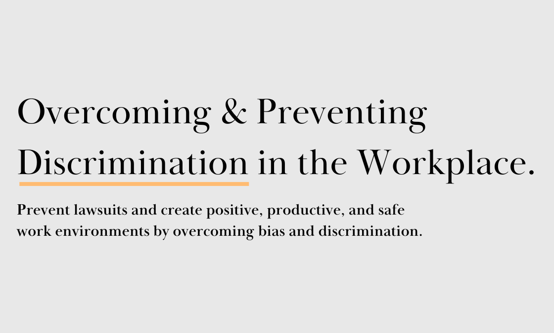 Overcoming & Preventing Discrimination in The Workplace