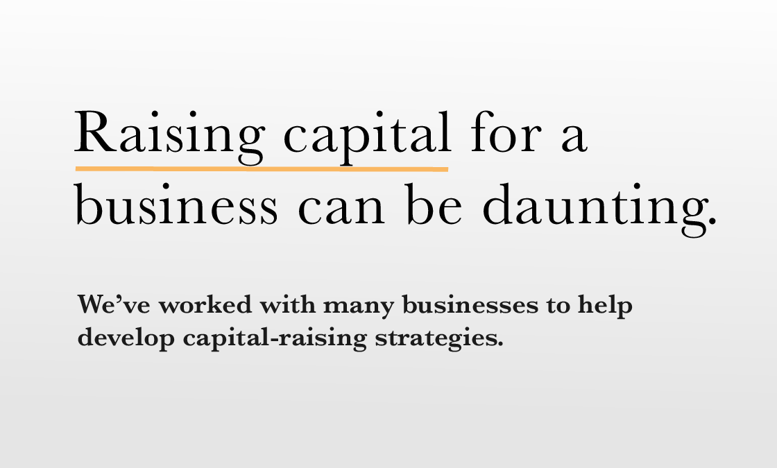 Raising capital for a business can be daunting